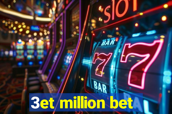 3et million bet